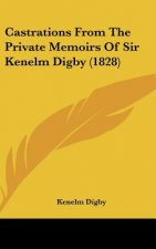 Castrations From The Private Memoirs Of Sir Kenelm Digby (1828)