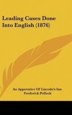 Leading Cases Done Into English (1876)