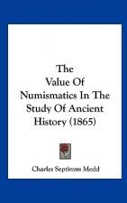 The Value Of Numismatics In The Study Of Ancient History (1865)
