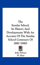 The Sunday School, Its History And Development