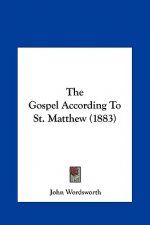 The Gospel According To St. Matthew (1883)