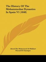 The History Of The Mohammedan Dynasties In Spain V1 (1840)