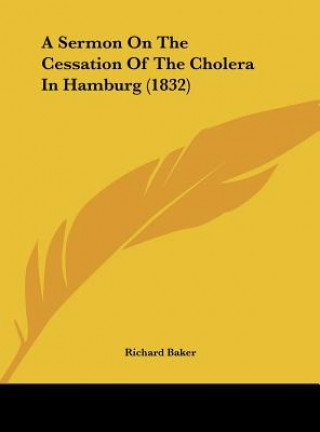 A Sermon On The Cessation Of The Cholera In Hamburg (1832)