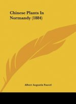 Chinese Plants In Normandy (1884)