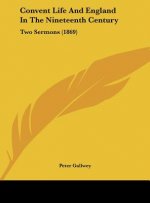 Convent Life And England In The Nineteenth Century