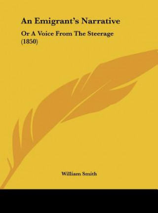 An Emigrant's Narrative