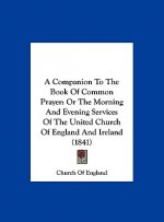 A Companion To The Book Of Common Prayer