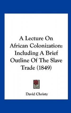 A Lecture On African Colonization