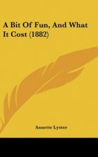 A Bit Of Fun, And What It Cost (1882)