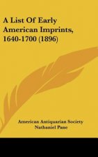 A List Of Early American Imprints, 1640-1700 (1896)