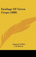 Ensilage Of Green Crops (1880)