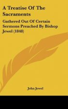 A Treatise Of The Sacraments