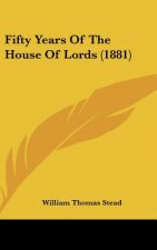 Fifty Years Of The House Of Lords (1881)
