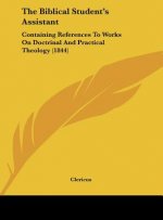 The Biblical Student's Assistant