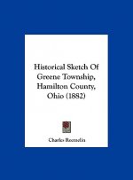 Historical Sketch Of Greene Township, Hamilton County, Ohio (1882)