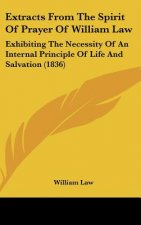 Extracts From The Spirit Of Prayer Of William Law