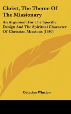 Christ, The Theme Of The Missionary