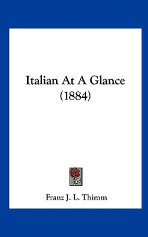 Italian At A Glance (1884)