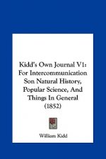 Kidd's Own Journal V1