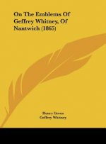 On The Emblems Of Geffrey Whitney, Of Nantwich (1865)