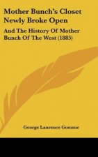 Mother Bunch's Closet Newly Broke Open