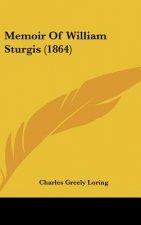 Memoir Of William Sturgis (1864)
