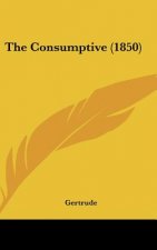 The Consumptive (1850)