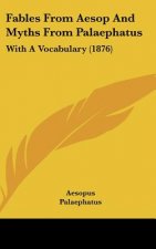 Fables From Aesop And Myths From Palaephatus