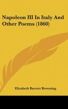 Napoleon III In Italy And Other Poems (1860)