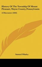 History Of The Township Of Mount Pleasant, Wayne County, Pennsylvania