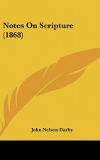 Notes On Scripture (1868)