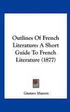 Outlines Of French Literature