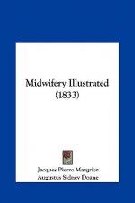 Midwifery Illustrated (1833)