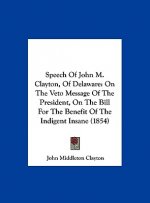 Speech Of John M. Clayton, Of Delaware