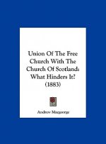 Union Of The Free Church With The Church Of Scotland