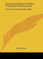 Speech Of John Hutchins, Of Ohio, In The House Of Representative