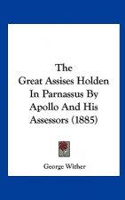 The Great Assises Holden In Parnassus By Apollo And His Assessors (1885)
