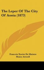 The Leper Of The City Of Aosta (1873)