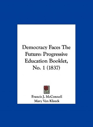 Democracy Faces The Future