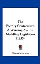 The Factory Controversy