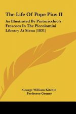 The Life Of Pope Pius II