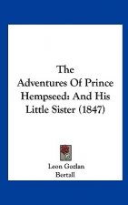 The Adventures Of Prince Hempseed