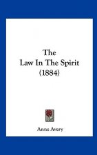 The Law In The Spirit (1884)