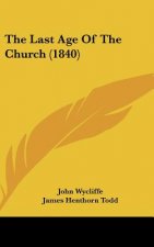 The Last Age Of The Church (1840)