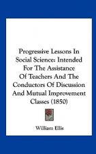 Progressive Lessons In Social Science