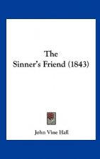 The Sinner's Friend (1843)