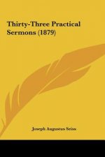 Thirty-Three Practical Sermons (1879)