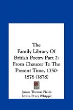 The Family Library Of British Poetry Part 2