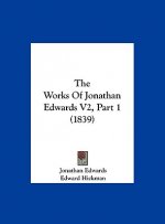 The Works Of Jonathan Edwards V2, Part 1 (1839)