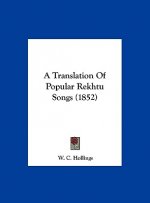 A Translation Of Popular Rekhtu Songs (1852)